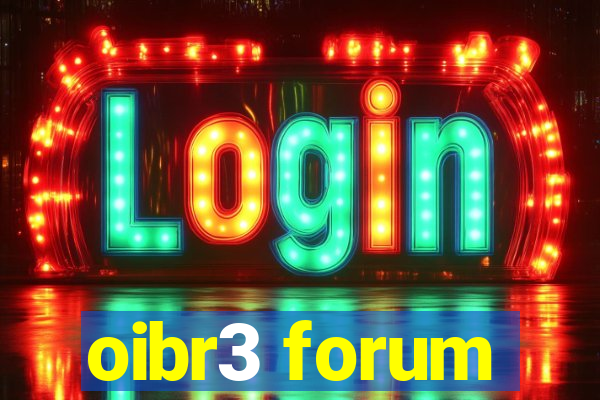 oibr3 forum